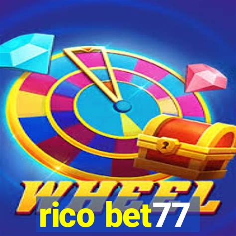 rico bet77 Review 2026 - 20 Anos de Tradicao em Apostas com 3500 Jogos